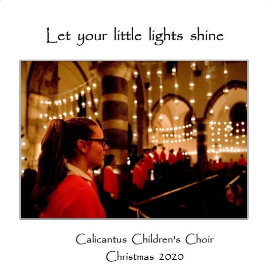 “Let your little light shine” – Calicantus canta per Natale 2020